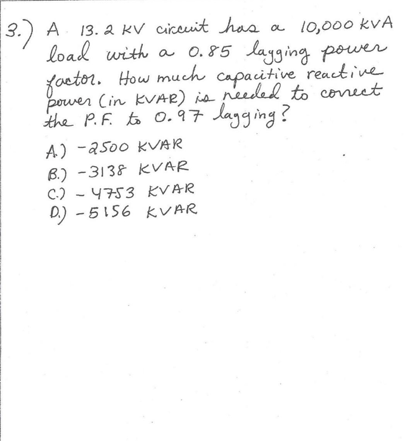 A 13.2 KV circuit has a 10,000 kVA load with a 0.85 lagging power factor. How much-example-1