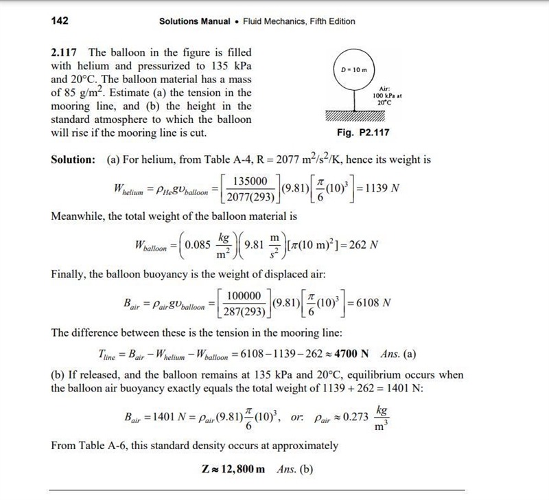 A balloon is filled with helium and pressurized to 135 kPa and 20◦C. The balloon material-example-1