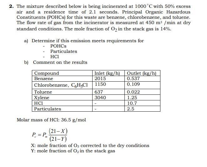 The mixture described below is being incinerated at 1000 C  with 50% excess air and-example-1