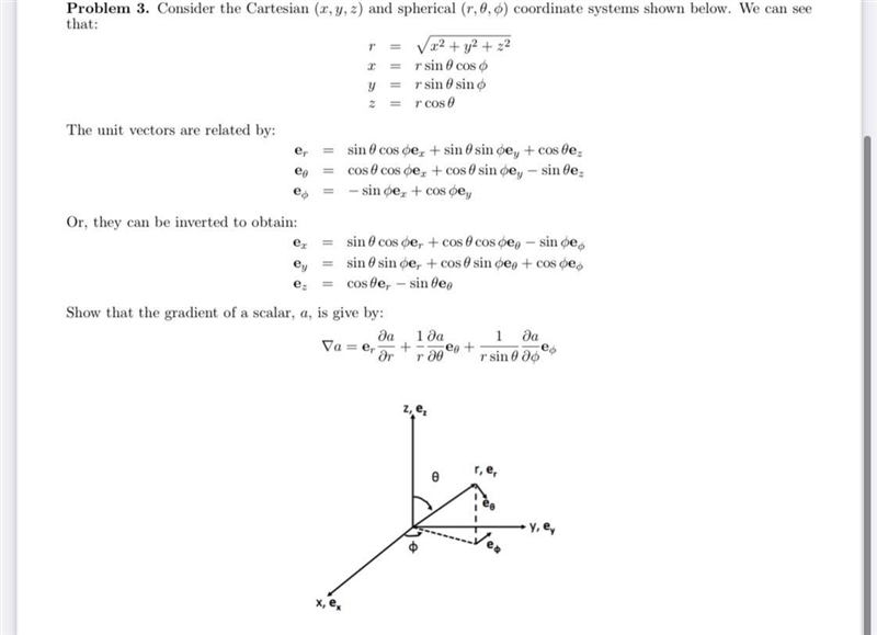 Problem 3. Consider the Cartesian (x, y, z) and spherical (r, 0, 0) coordinate systems-example-1