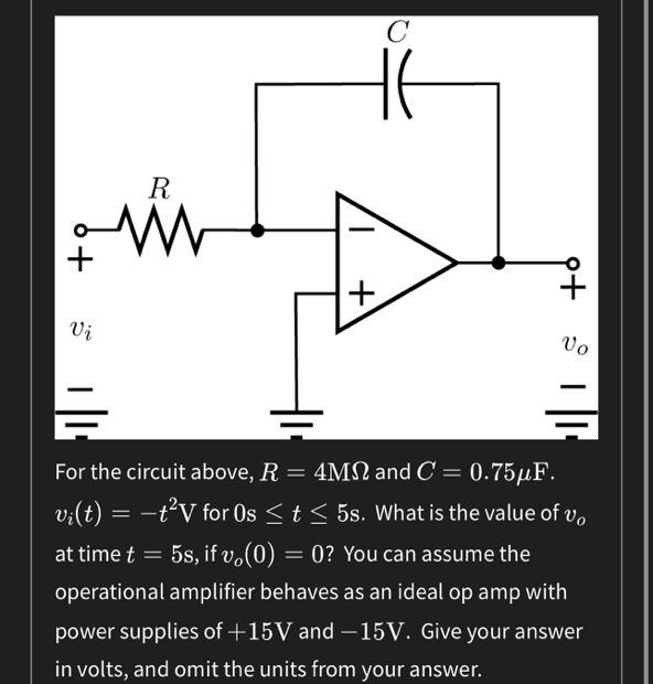 R = 4MN and C= 0.75μF. v(0) v¡(t) = −t²V for 0s ≤ t ≤ 5s. What is the value of v at-example-1