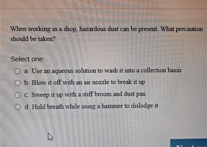 When working in a shop, hazardous dust can be present. What precaution should be taken-example-1