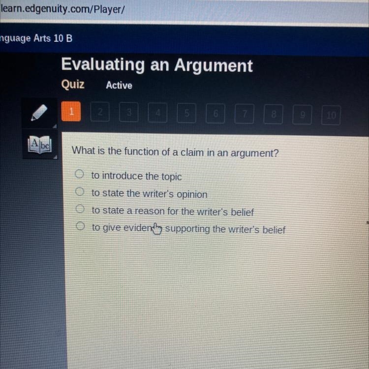 Albe 1 2 3 4 5 6 7 8 What is the function of a claim in an argument? O to introduce-example-1