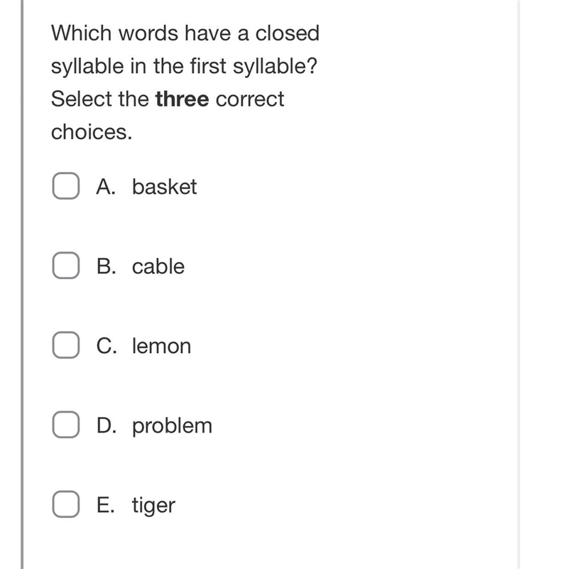 Which words have a closed syllable in the first syllable? Select the three correct-example-1