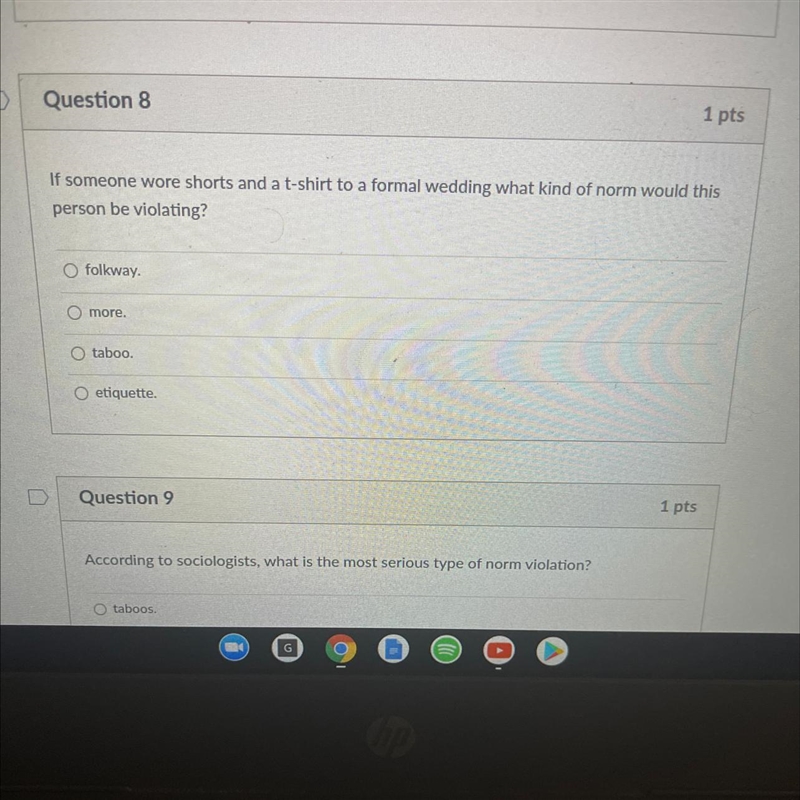 Question 8 1 pts If someone wore shorts and a t-shirt to a formal wedding what kind-example-1