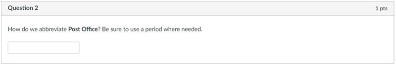 How do we abbreviate Post Office? Be sure to use a period where needed.-example-1