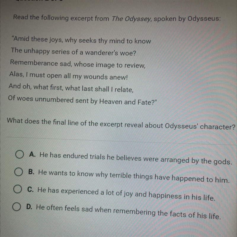 Read the following excerpt from The Odyssey, spoken by Odysseus: Amid these joys, why-example-1