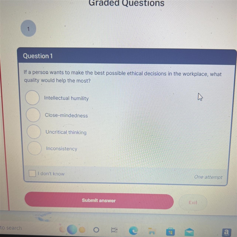 Question 1 If a person wants to make the best possible ethical decisions in the workplace-example-1