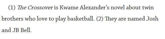 What is the best way to combine sentences 1 and 2? A The Crossover is Kwame Alexander-example-1