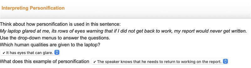 Think about how personification is used in this sentence: My laptop glared at me, it-example-1