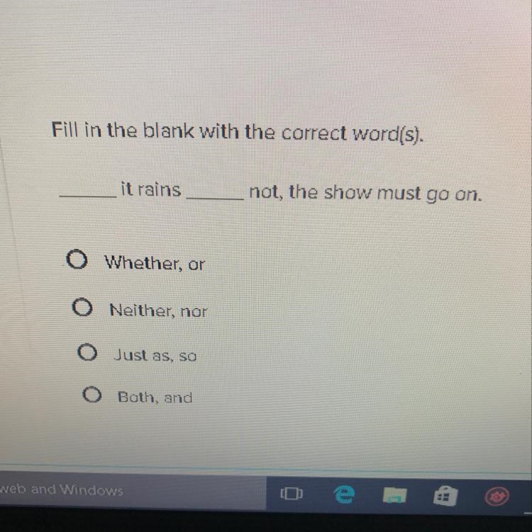 ———it rains———-not, the show must go on-example-1