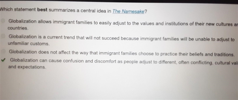 Which statement best summarizes a central idea in The Namesake? Globalization allows-example-1