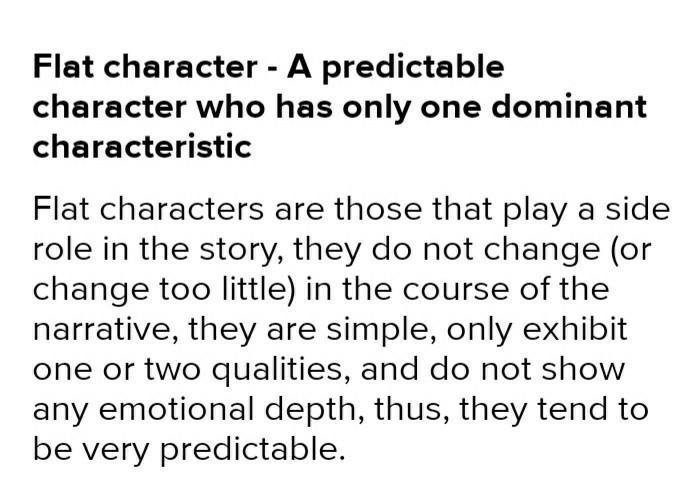 What is a predictable character who has only one dominant personality trait.-example-2