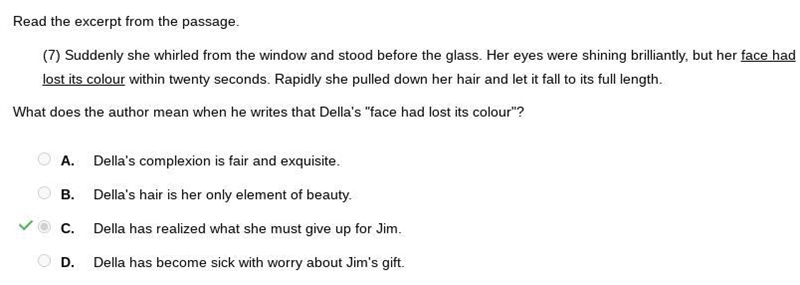 What does the author mean when he writes that Della's "face had lost its colour-example-1