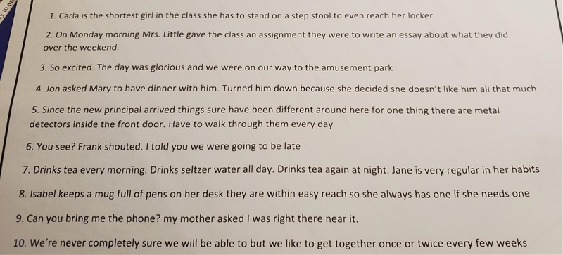 Editing Practice The sentences below all contain some kind of problem-sentence fragments-example-1