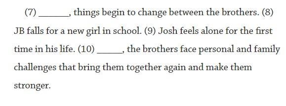 Which transition word best completes sentence 10? A. At first B. Also C.In the end-example-1