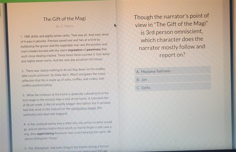 Though the narrator's point of view in "The Gift of the Magi" is 3rd person-example-1