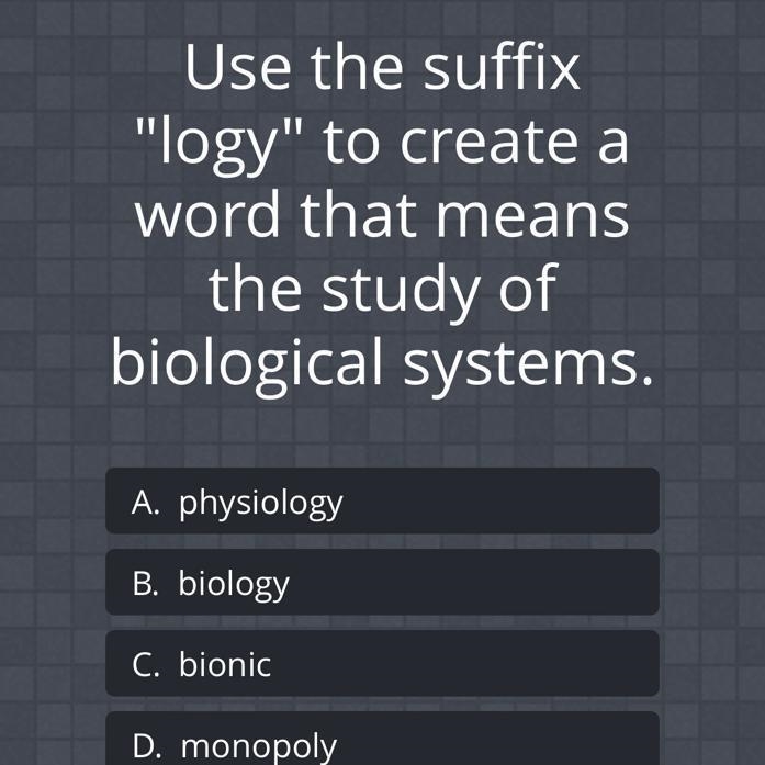 Use the suffix "logy" to create a word that means the study of biological-example-1