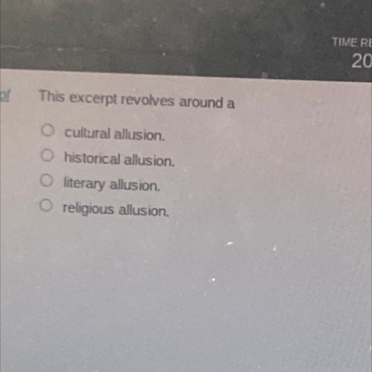 This excerpt revolves around a O cultural allusion. O historical allusion. © literary-example-1