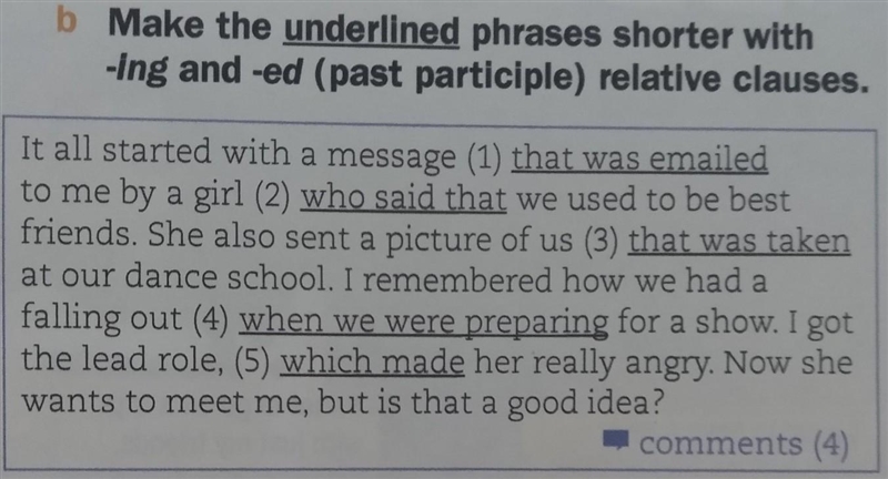 Make the underling phrases shorter with -ing and -ed (past participle) relative clauses-example-1