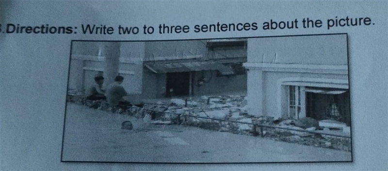 B. Directions: Write two to three sentences about the picture.​-example-1