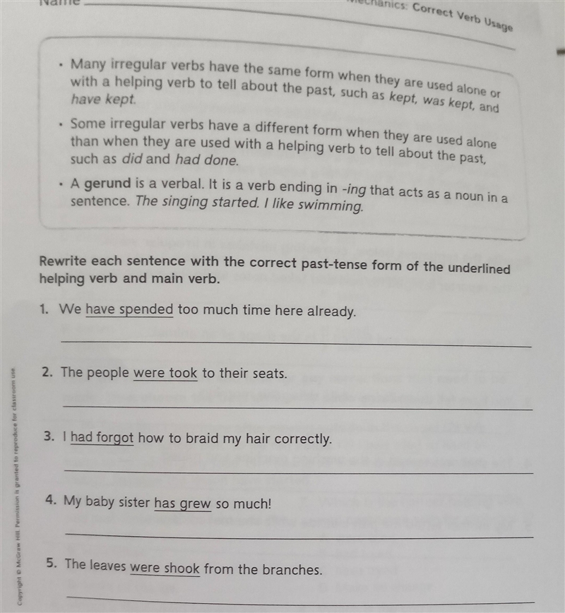 Rewrite each sentence with the correct past-tense form of the underline helping verb-example-1