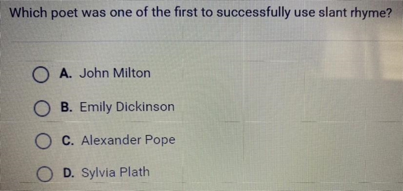 Which poet was one of the first to successfully use slant rhyme? A. John Milton B-example-1
