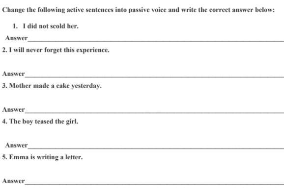 Change the following active sentences into passive voice :-example-2