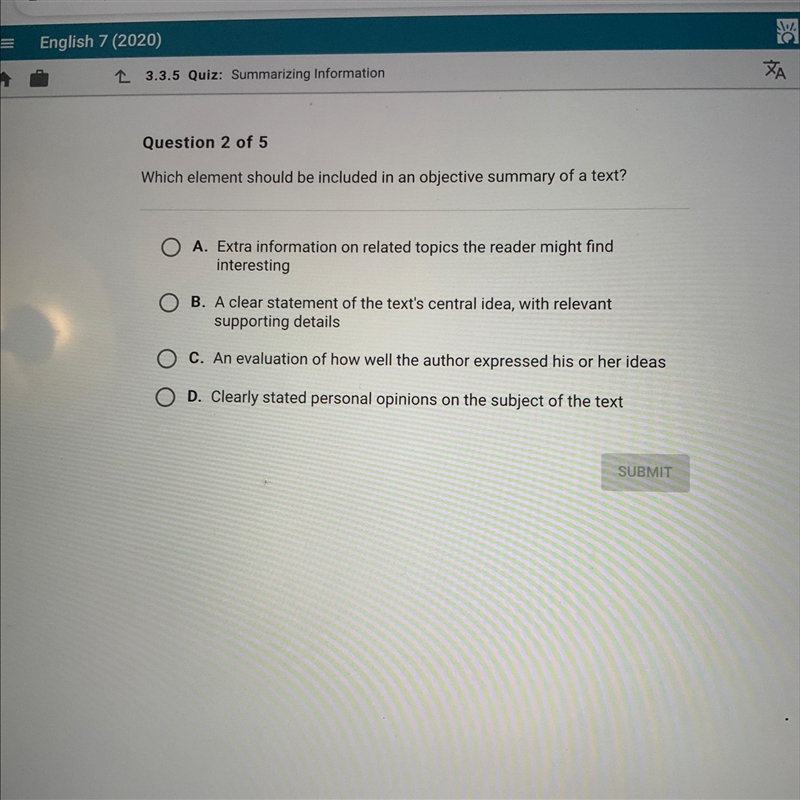 Which element should be included in an objective summary of a text? A. Extra information-example-1