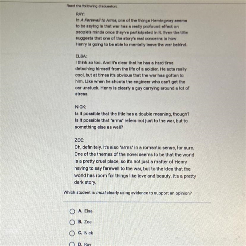 Which student is most clearly using evidence to support an opinion? A. Elsa B. Zoe-example-1