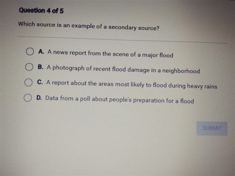 Which source is an example of a secondary source" A. A news report from the scene-example-1