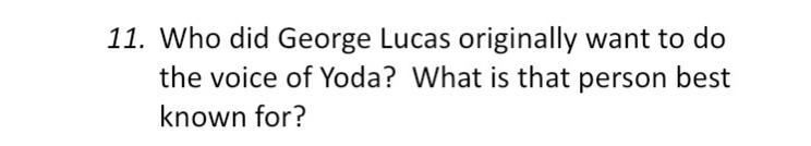 The answer is not Frank Oz it is someone that he worked for. This is Star Wars-example-1