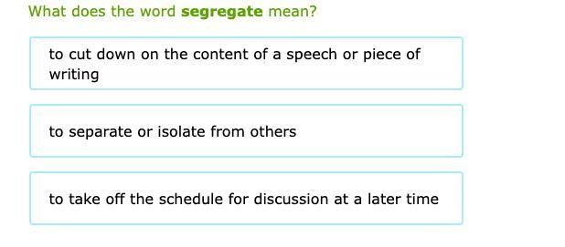 What does the word segregate mean?-example-1