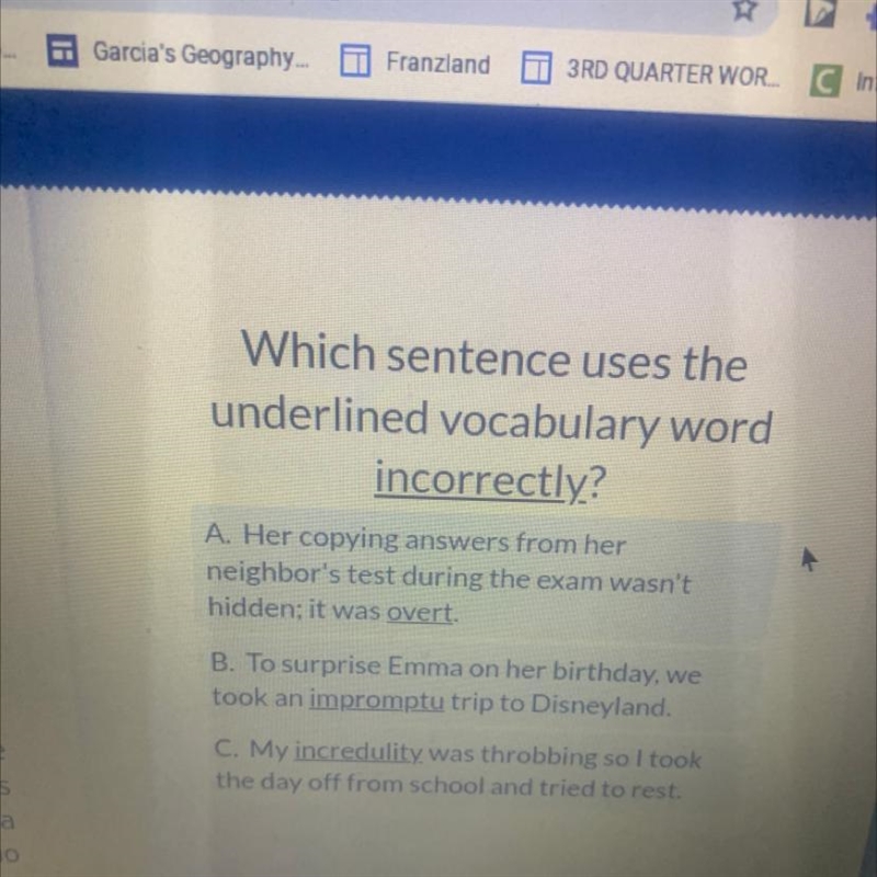 Which sentence uses the underlined vocabulary word incorrectly? States looked m a-example-1