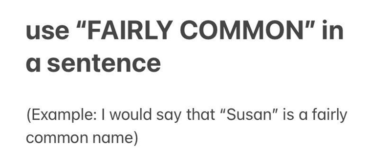 (extra points) i need an example of “fairly common” in a sentence-example-1