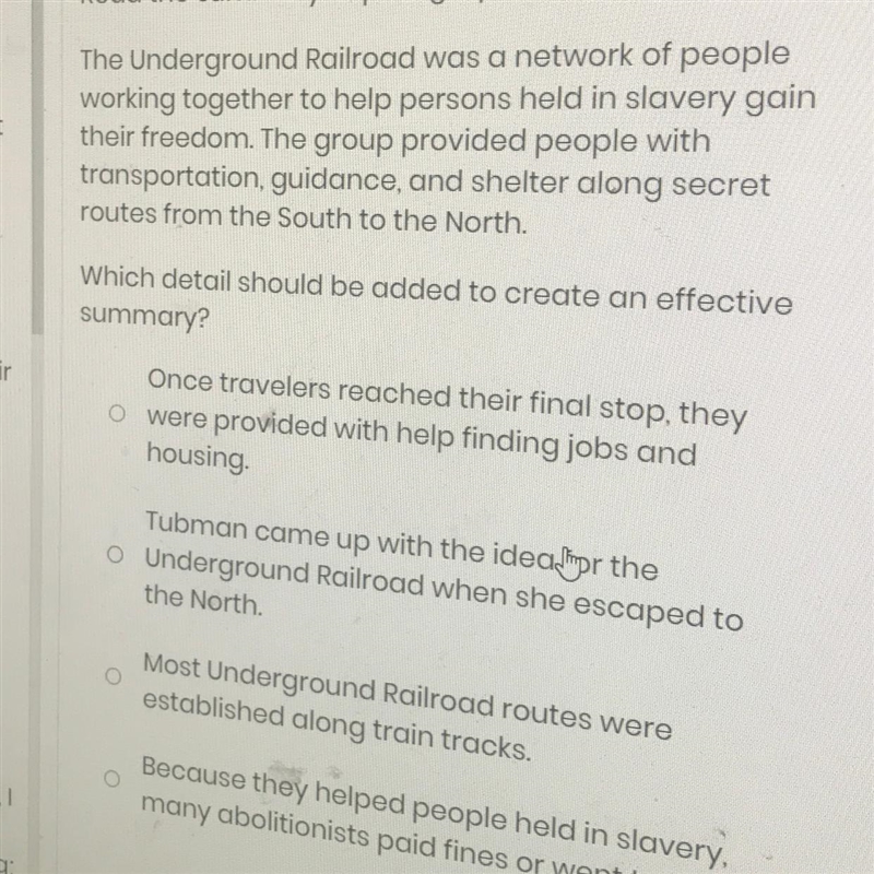 Read the summary of paragraph 3: The Underground Railroad was a network of people-example-1