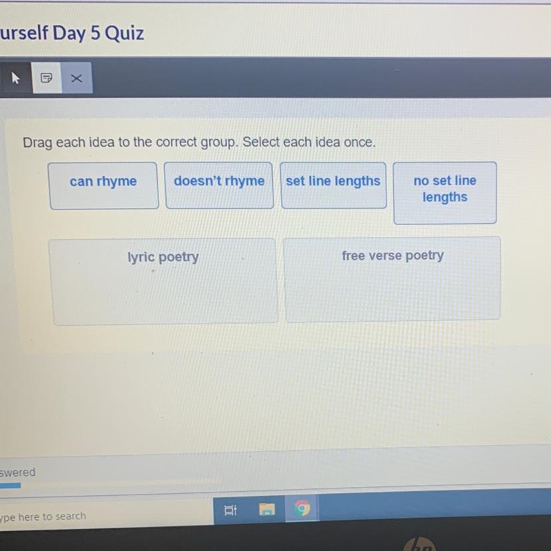 Drag each idea to the correct group. Select each idea once. can rhyme doesn't rhyme-example-1