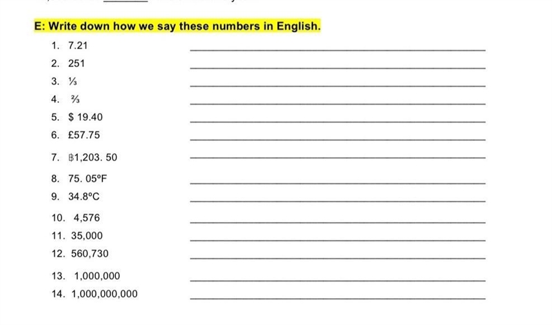 E: Write down how we say these numbers in English. 1. 7.21 2. 251 3. ⅓ 4. ⅔ 5. $ 19.40 6. £57.75 7. ฿1,203. 50 8. 75. 05ºF-example-1