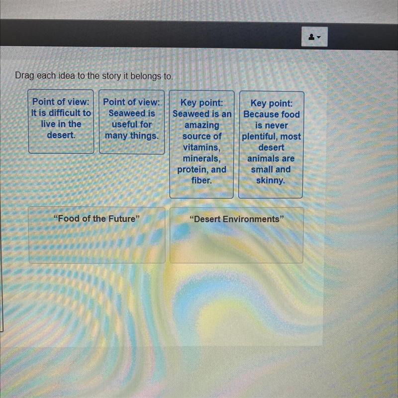 Drag each idea to the story it belongs to Point of view: It is difficult to live in-example-1