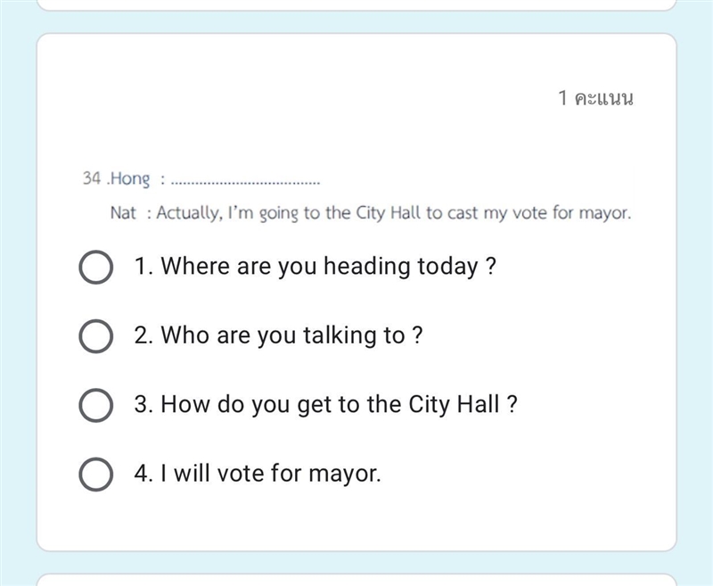 Help me pls 34 .Hong : Nat : Actually, I'm going to the City Hall to cast my vote-example-1