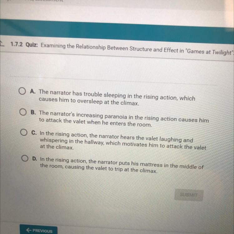 Question 1 of 5 How does the author use an event in the rising action to create suspense-example-1