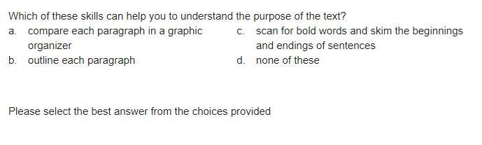 Which of these skills can help you to understand the purpose of the text? a. compare-example-1