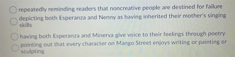 This is a question for the book “ House on Mango Street” Cisneros suggests the natural-example-1