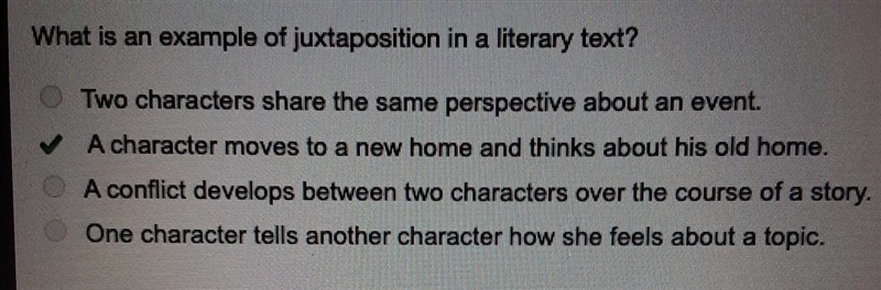 What is an example of juxtaposition in a literary text? Two characters share the same-example-1