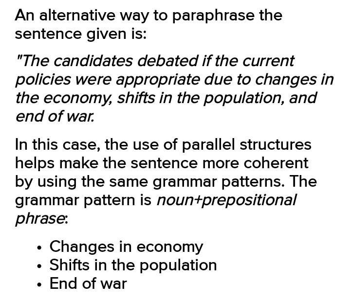 The candidates debated as to whether the current policies were appropriate due to-example-1