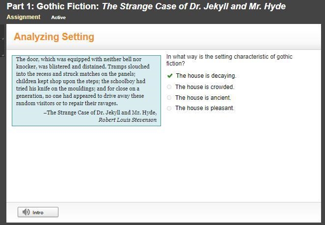 In what way is the setting characteristic of gothic fiction? The house is decaying-example-1