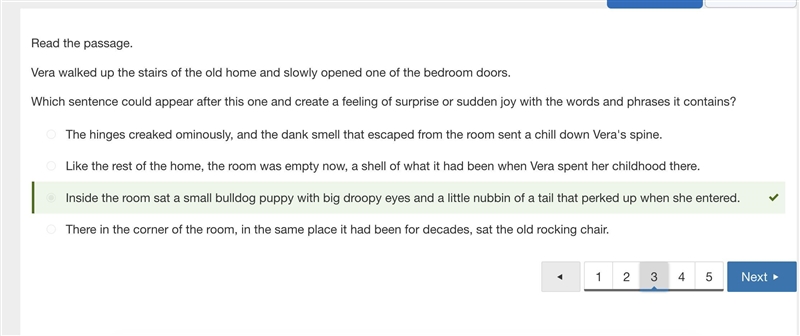 Read the passage. Vera walked up the stairs of the old home and slowly opened one-example-1