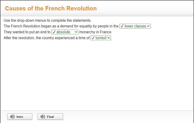 Use the drop-down menus to complete the statements. The French Revolution began as-example-1