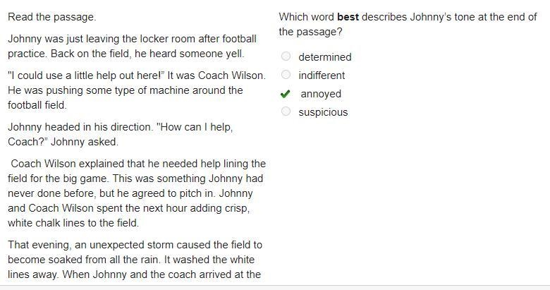 Read the passage. Johnny was just leaving the locker room after football practice-example-1