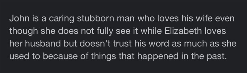 Do you think John and Elizabeth proctor have a strong marriage? A happy marriage? Why-example-1